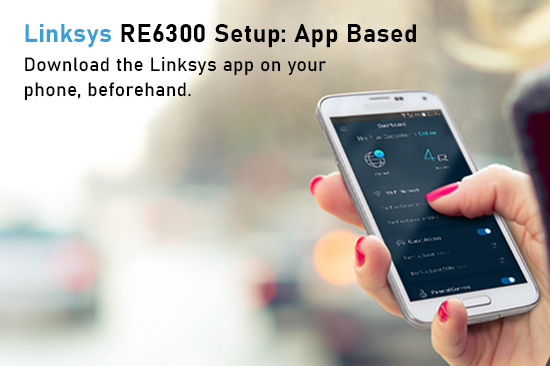 Linksys-RE6300-Setup-App-Based